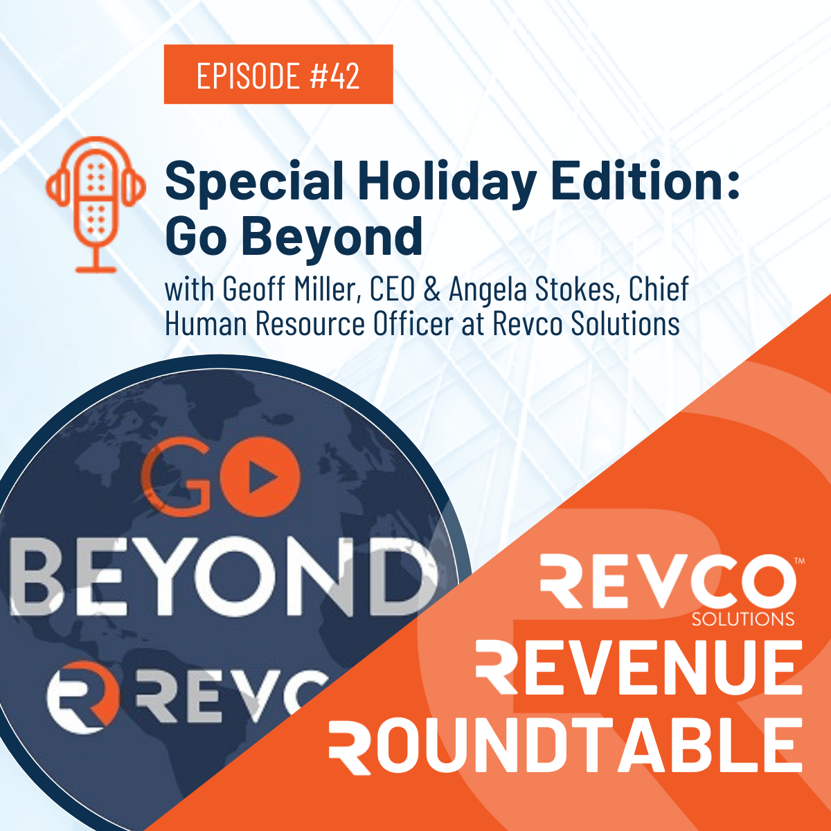 Revenue Roundtable Podcast Ep. 42 - Special Edition: Go Beyond
